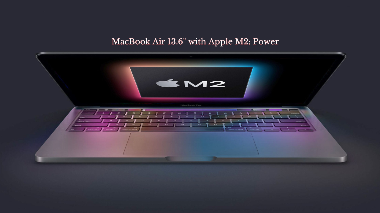 MacBook Air 13.6" with Apple M2: Power